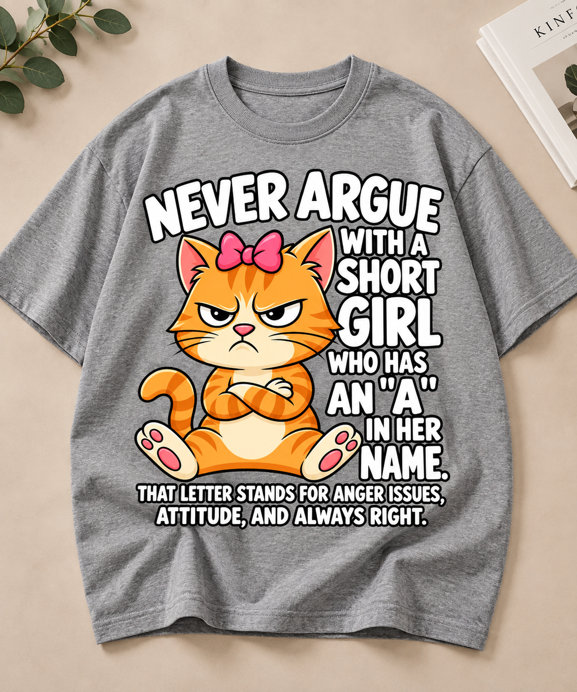 Never Argue With a Short Girl Grey oversized T-shirt