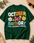 October Is My Birthday Bottle Green oversized T-shirt