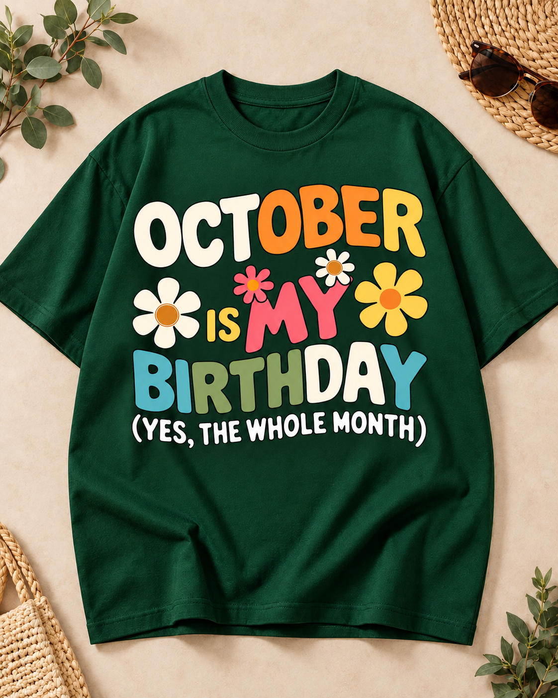 October Is My Birthday Bottle Green oversized T-shirt
