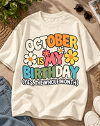 October Is My Birthday off white oversized T-shirt