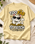 Too Fab to Fetch Cat Lover Oversized Graphic T-Shirt