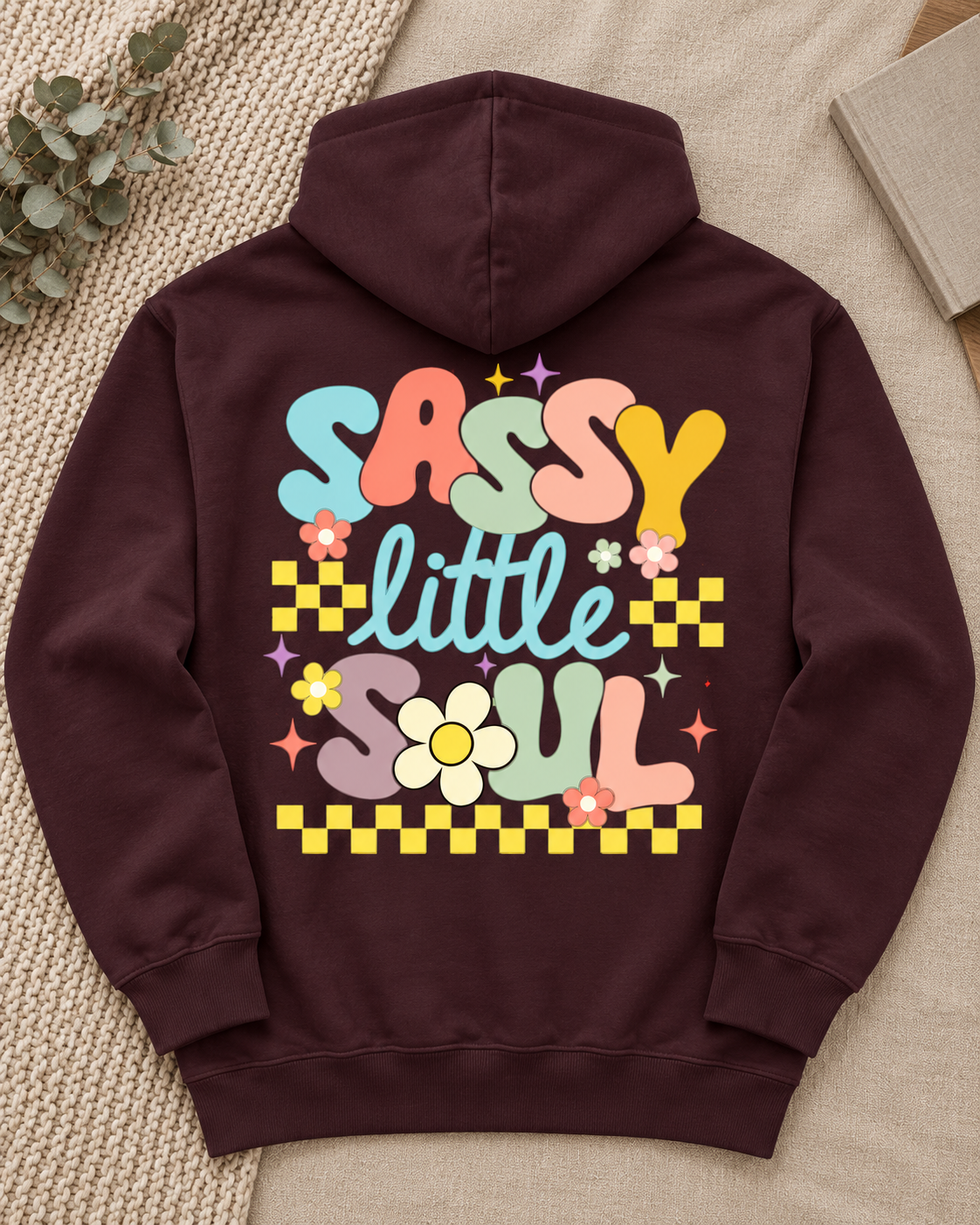 Sassy Little Soul maroon hoodie back